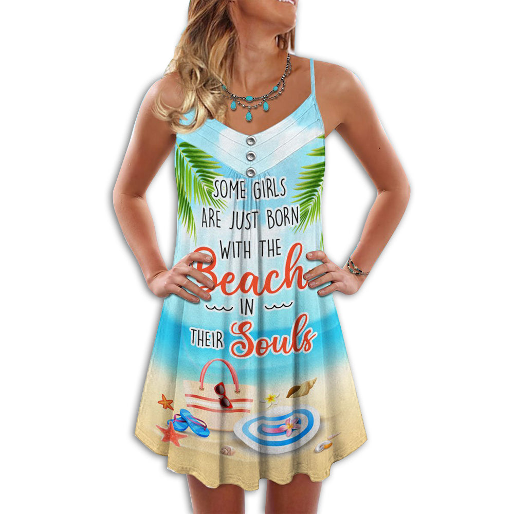 Beach Some Girls Are Just Born With The Beach – Summer Dress
